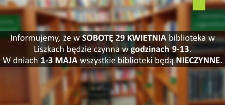 Harmonogram otwarcia bibliotek w dniach 29 kwietnia – 3 maja