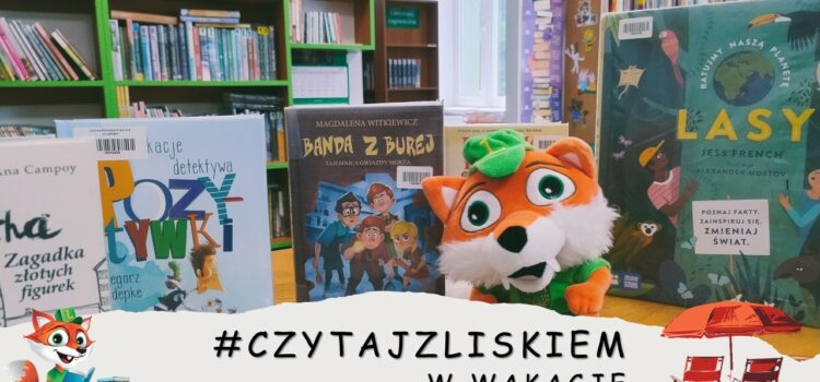 #Czytajzliskiem w wakacje