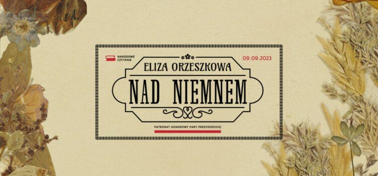 Narodowe Czytanie 2023 – „Nad Niemnem”
